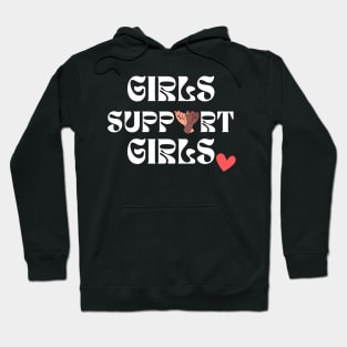 Girls support Girls - International Woman's Day Hoodie